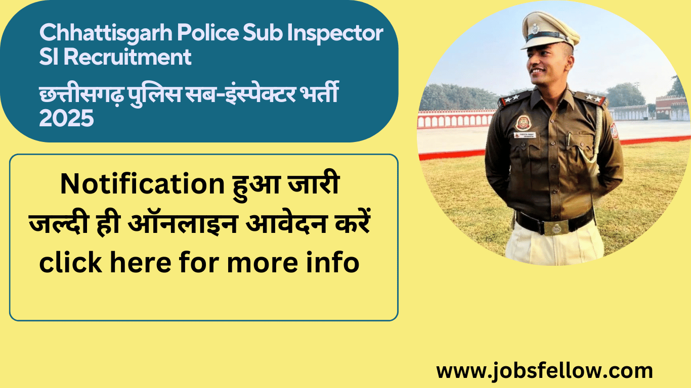 Chhattisgarh Police Sub Inspector SI Recruitment